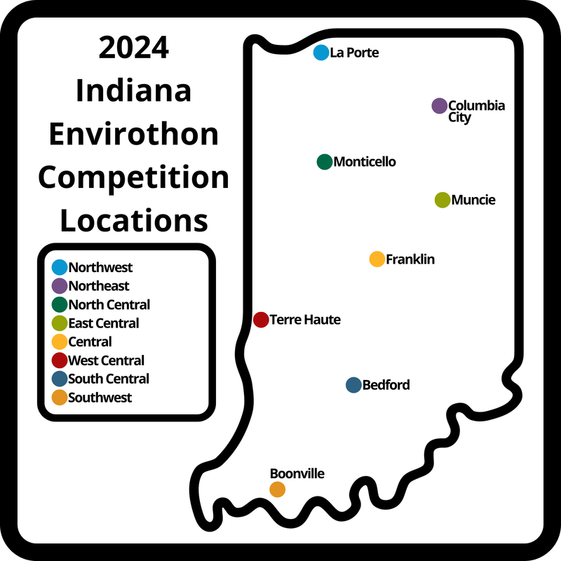 Map showing Indiana Envirothon Regional Competition Locations. Northwest is in La Porte. Northeast is in Columbia City. North Central is in Monticello. East Central is in Muncie. Central is in Franklin. West Central is in Terre Haute. South Central is in Bedford. Southwest is in Boonville. 